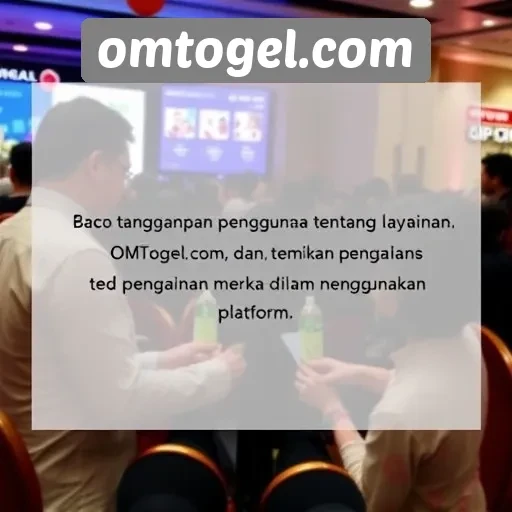 Tanggapan Pengguna Terhadap Layanan Omtogel